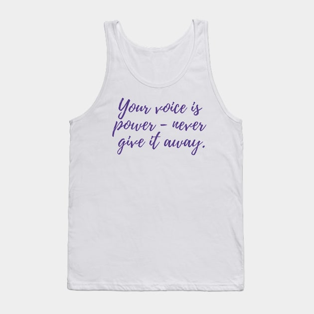 Your Voice is Power Tank Top by ryanmcintire1232